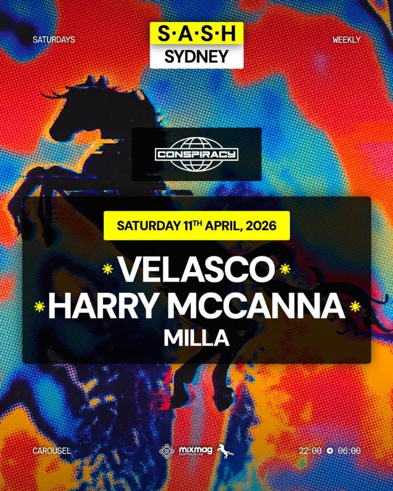 S.A.S.H Sydney x Conspiracy Velasco Harry McCanna Saturday 11th April