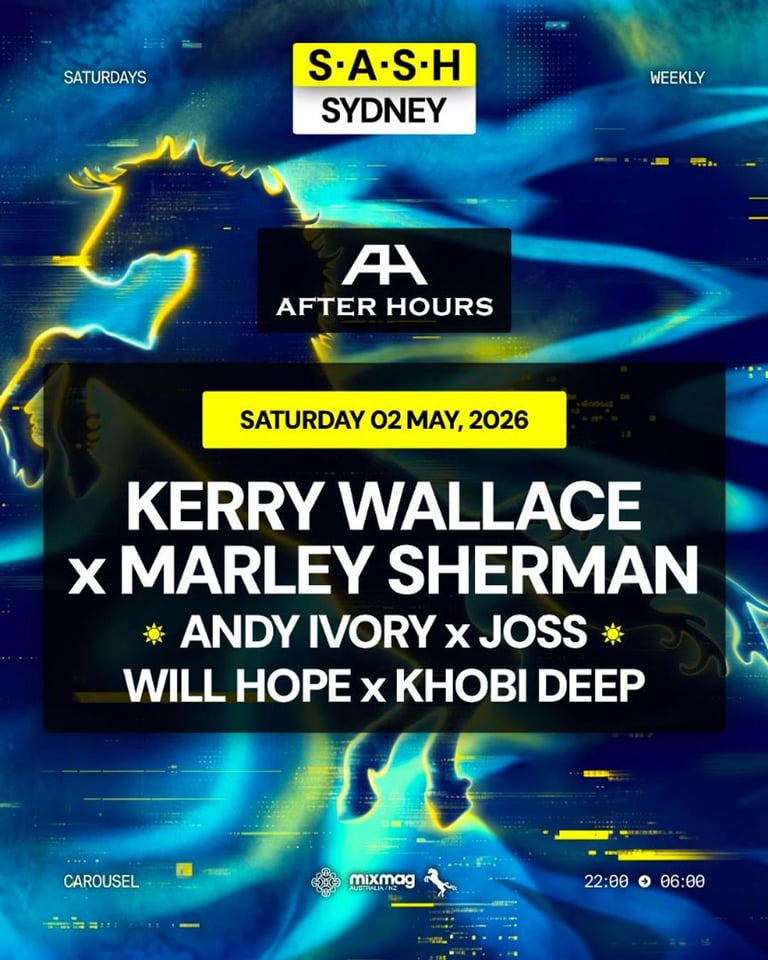 S.A.S.H Sydney x Afterhours Kerry Wallace & Marley Sherman Saturday 2nd May