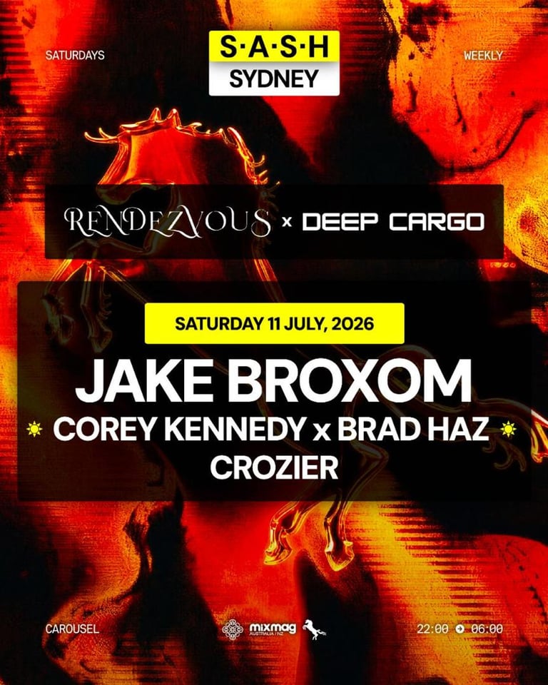 S.A.S.H Sydney x Rendezvous & Deep Cargo Jake Broxom Saturday 11th July
